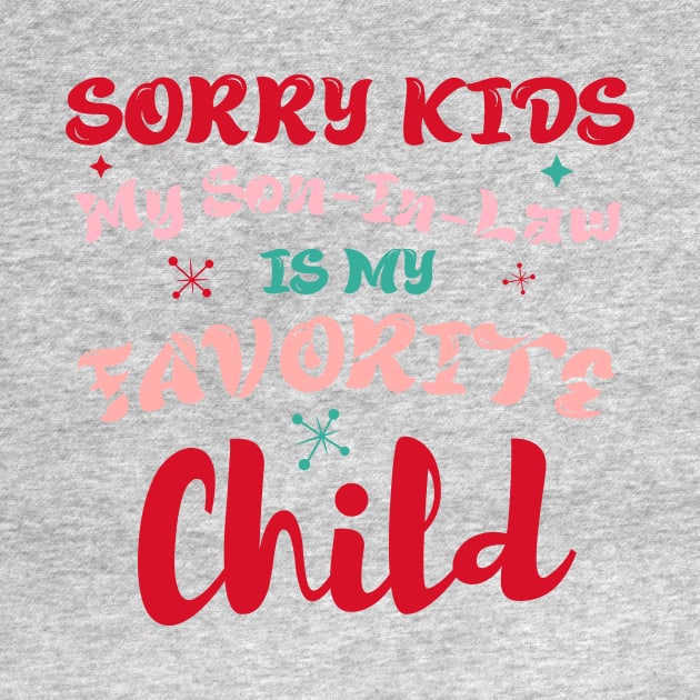 Funny Son-In-Law from Mother-In-Law Favorite Child by Little Duck Designs